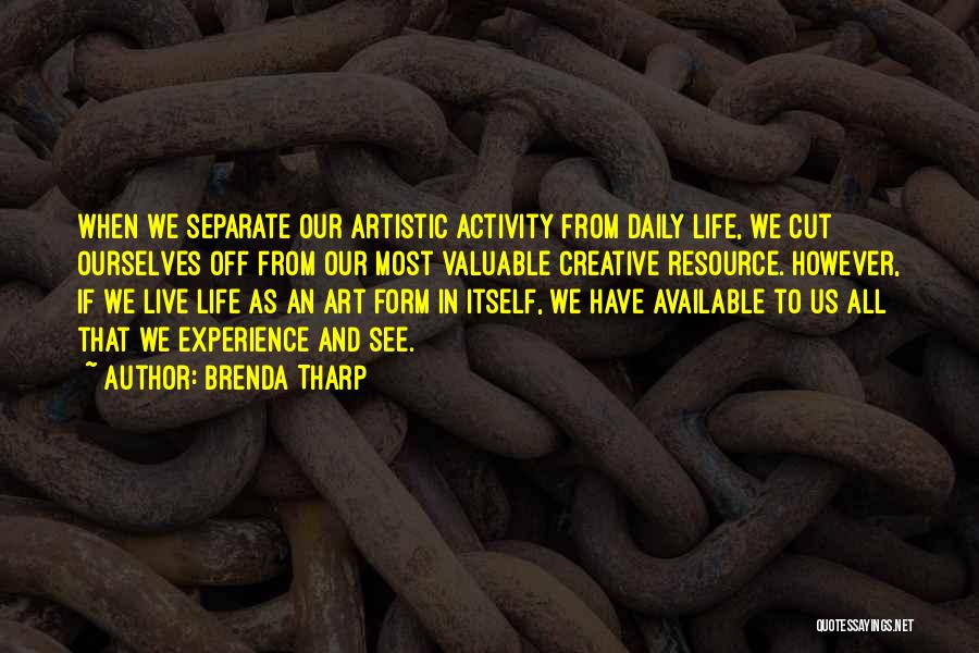 Brenda Tharp Famous Quotes & Sayings