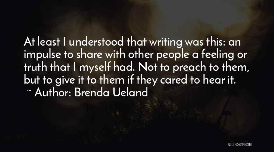 Brenda Ueland Quotes 1069129