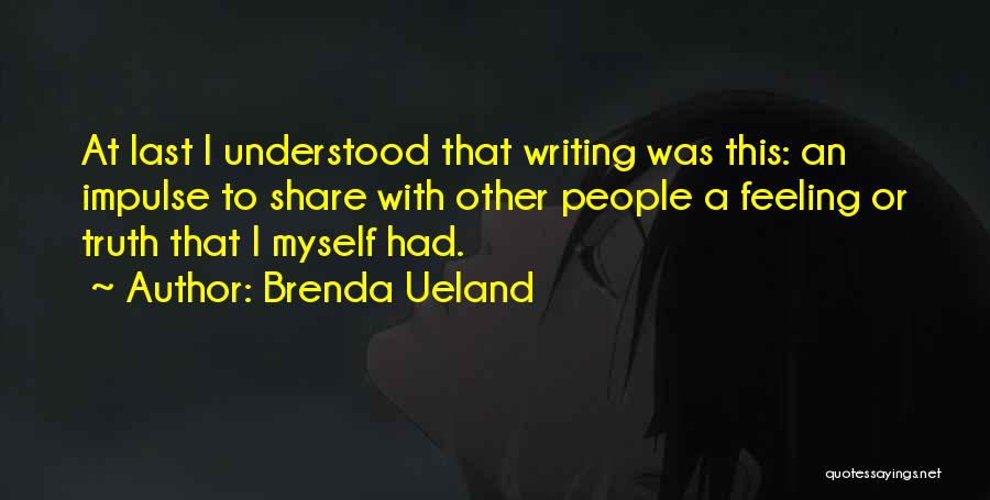 Brenda Ueland Quotes 1626224