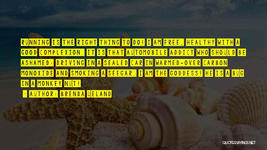 Brenda Ueland Quotes 1666688