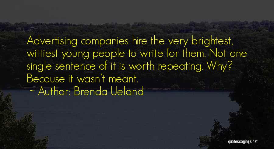Brenda Ueland Quotes 2073974