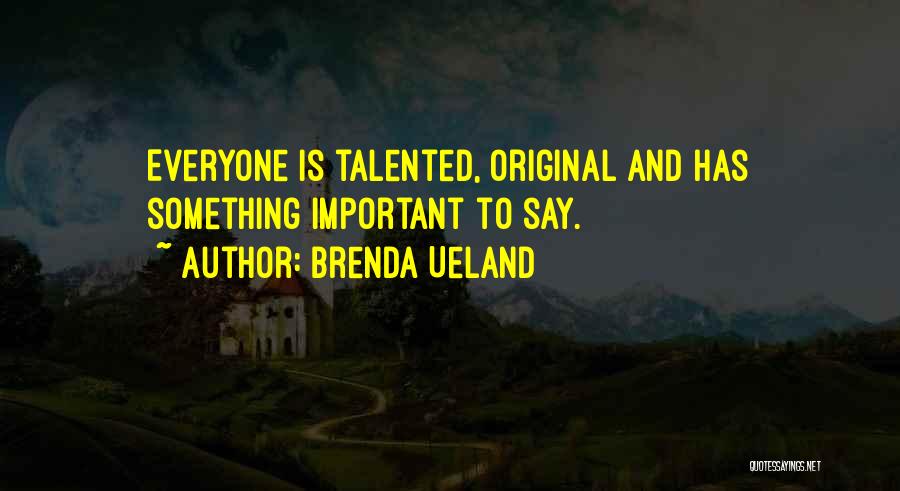 Brenda Ueland Quotes 2100960