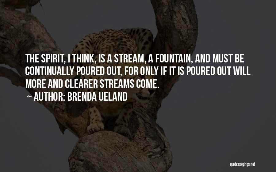 Brenda Ueland Quotes 394307