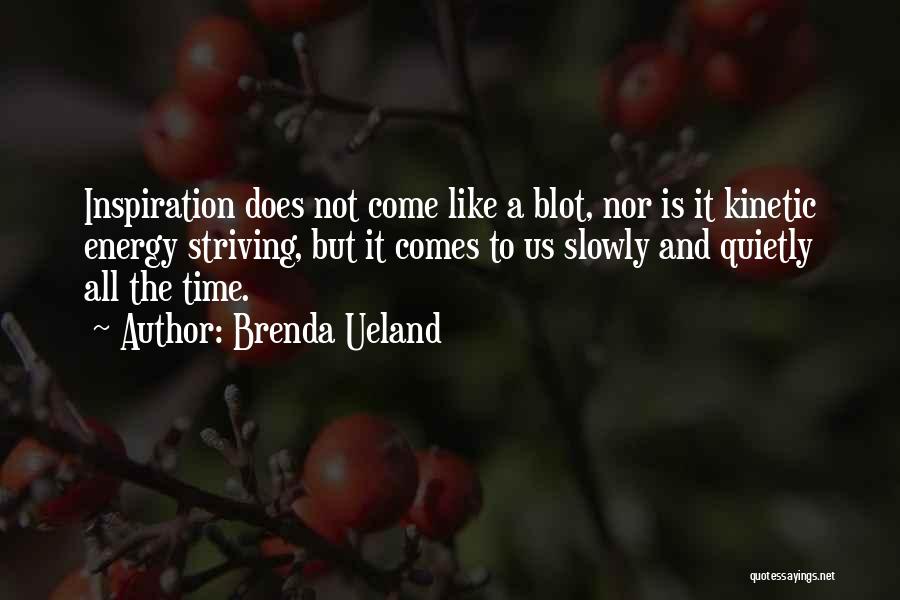 Brenda Ueland Quotes 404747