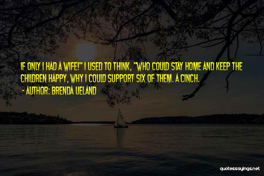 Brenda Ueland Quotes 722598