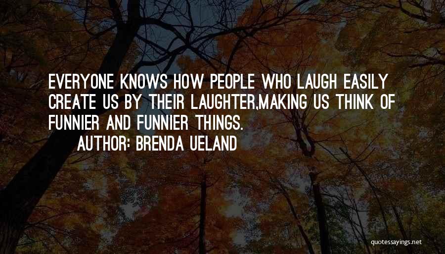 Brenda Ueland Quotes 767141