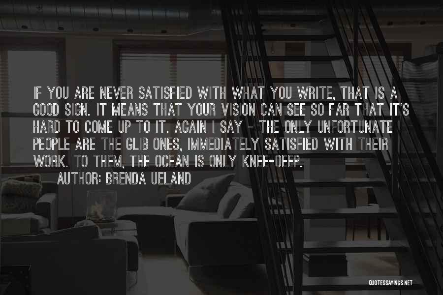 Brenda Ueland Quotes 780903