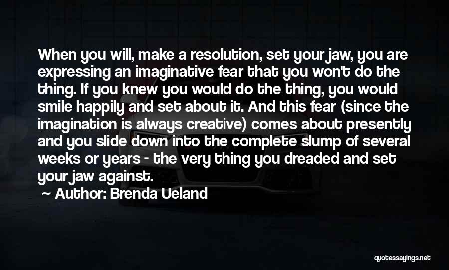 Brenda Ueland Quotes 952737