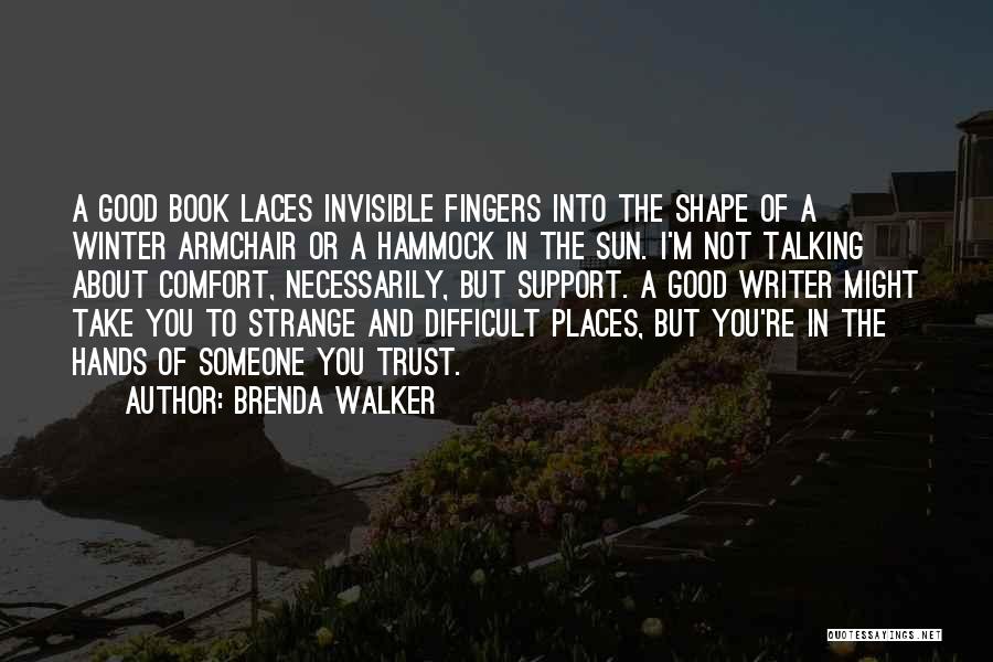 Brenda Walker Quotes 996641