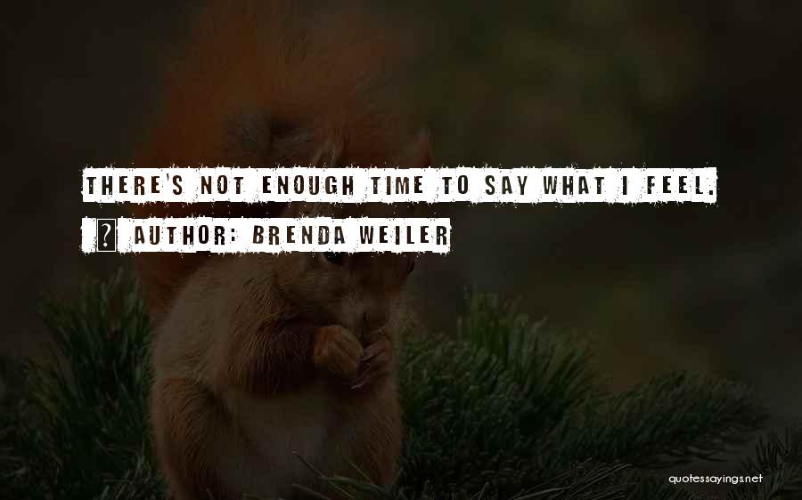 Brenda Weiler Quotes 1004422