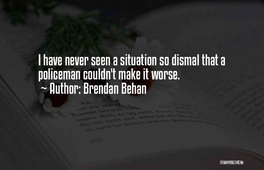 Brendan Behan Quotes 1062700