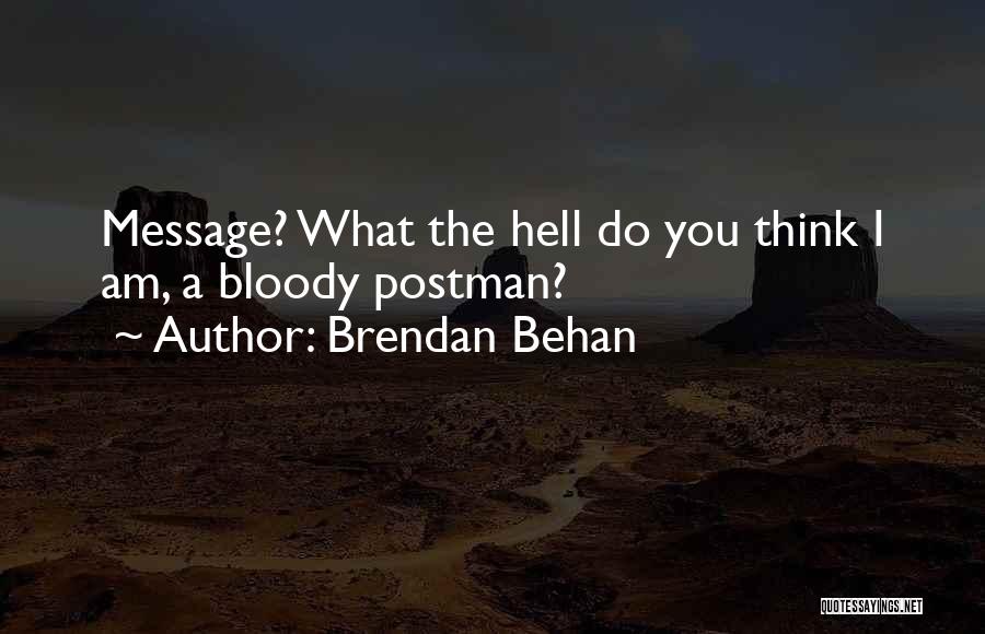 Brendan Behan Quotes 1365980