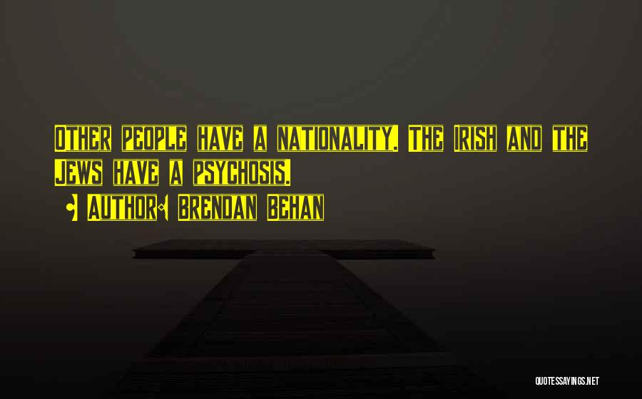 Brendan Behan Quotes 1505941