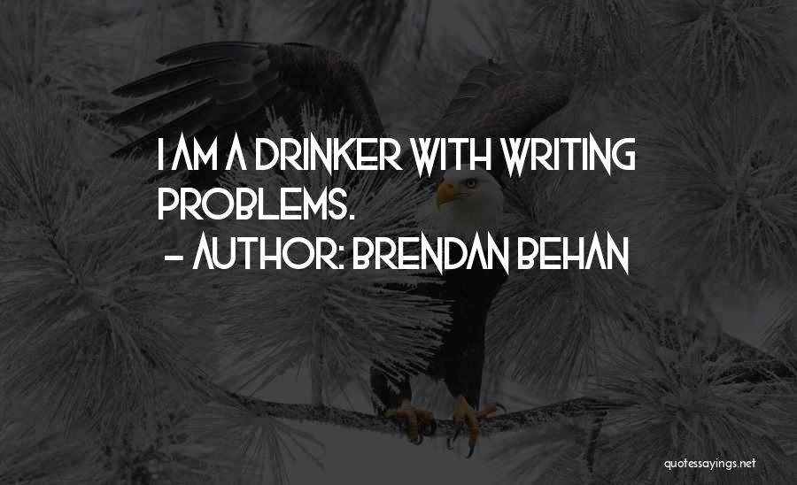 Brendan Behan Quotes 1583678