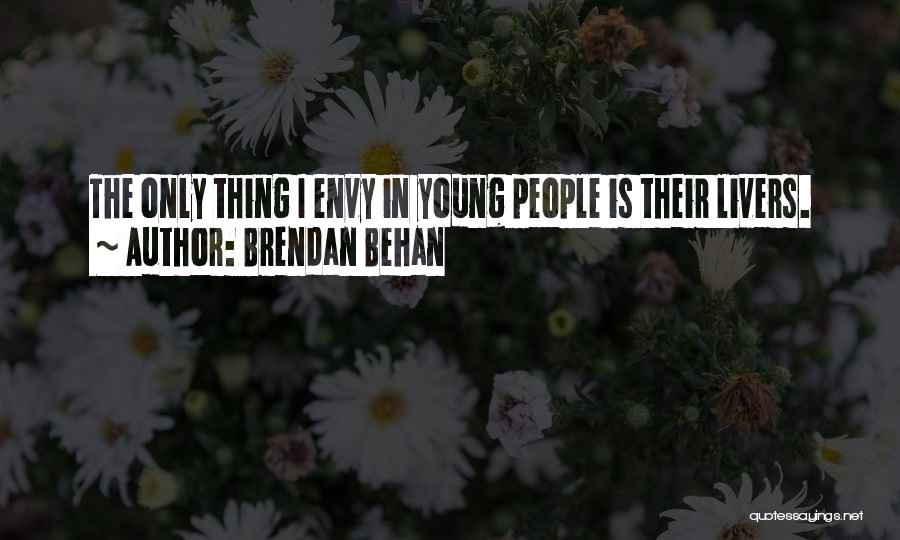 Brendan Behan Quotes 168658