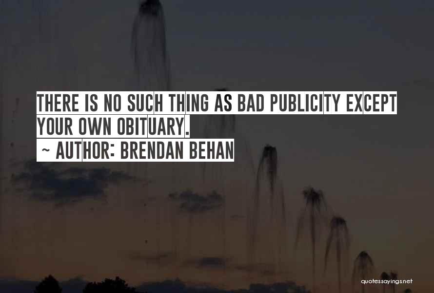 Brendan Behan Quotes 560786