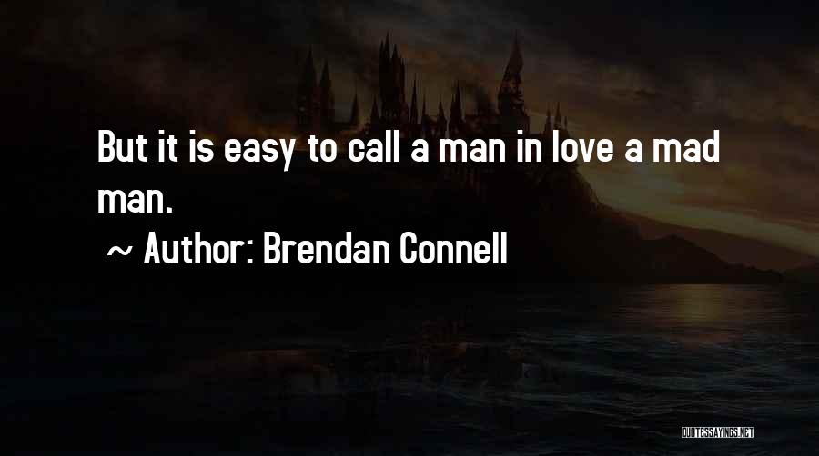 Brendan Connell Quotes 978411