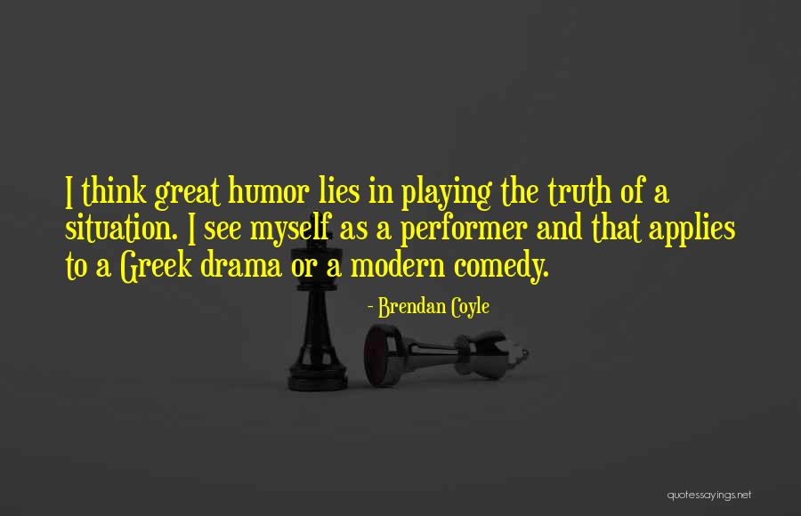 Brendan Coyle Quotes 211802 Brendan Coyle Quotes 211802
