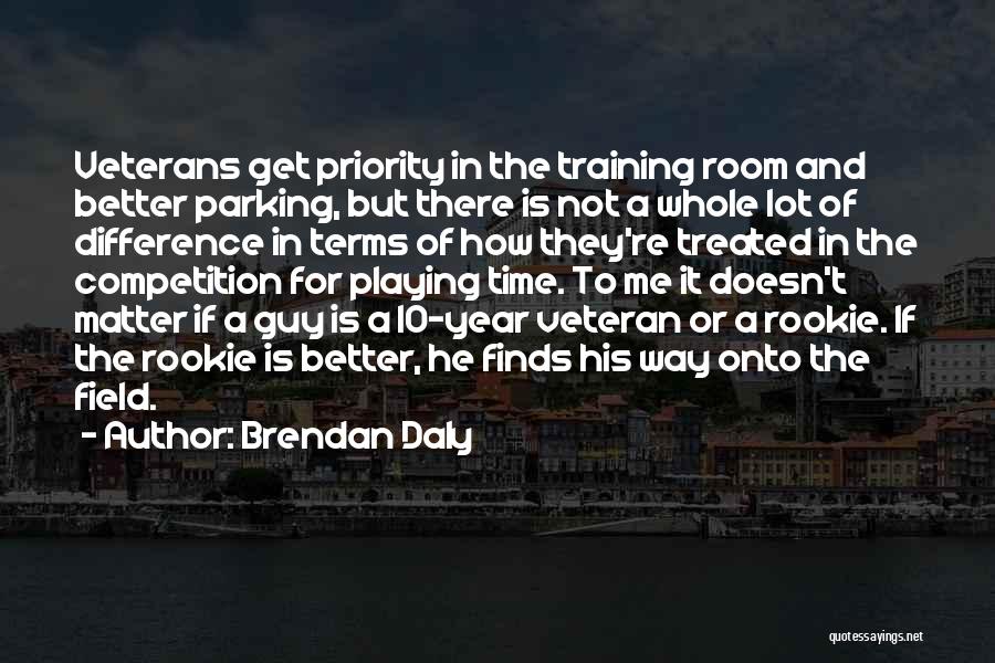 Brendan Daly Quotes 1577220