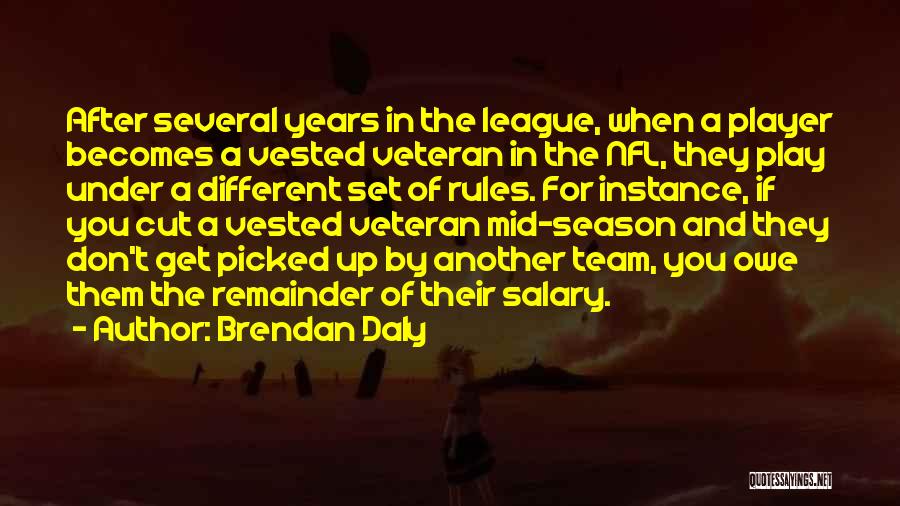 Brendan Daly Quotes 839571