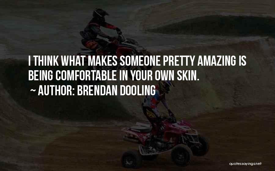 Brendan Dooling Quotes 1449615