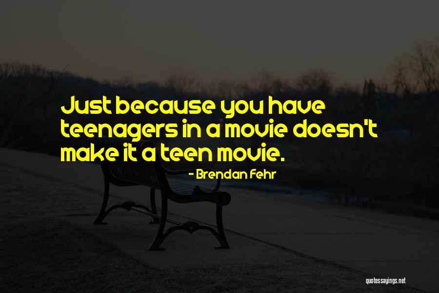 Brendan Fehr Quotes 1326395