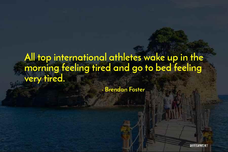 Brendan Foster Quotes 1050957 Brendan Foster Quotes 1050957