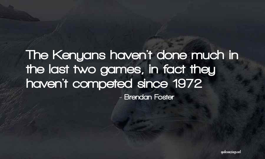 Brendan Foster Quotes 460098 Brendan Foster Quotes 460098