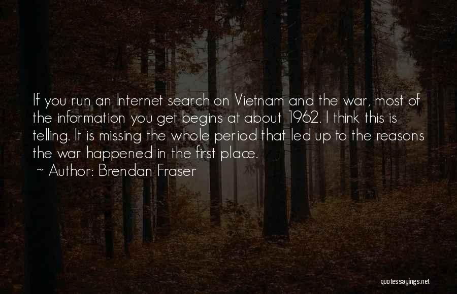 Brendan Fraser Quotes 129314