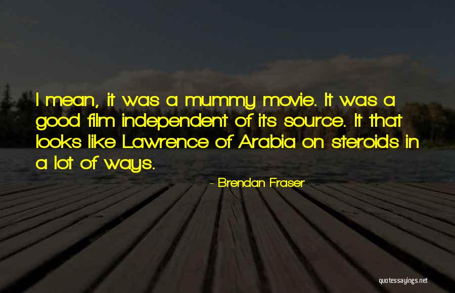 Brendan Fraser Quotes 1925649