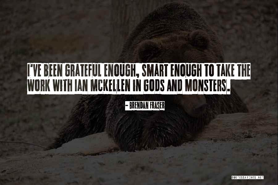 Brendan Fraser Quotes 677904 Brendan Fraser Quotes 677904