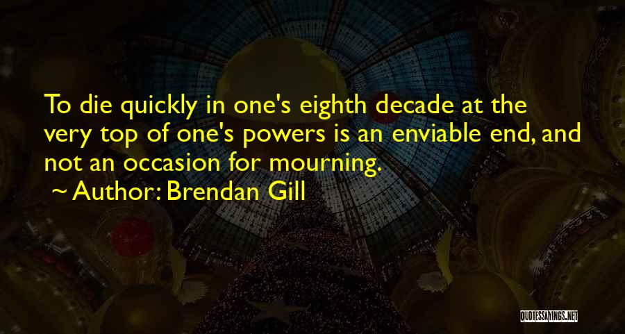 Brendan Gill Quotes 1976529