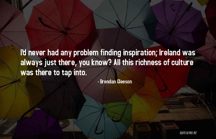 Brendan Gleeson Quotes 1037661