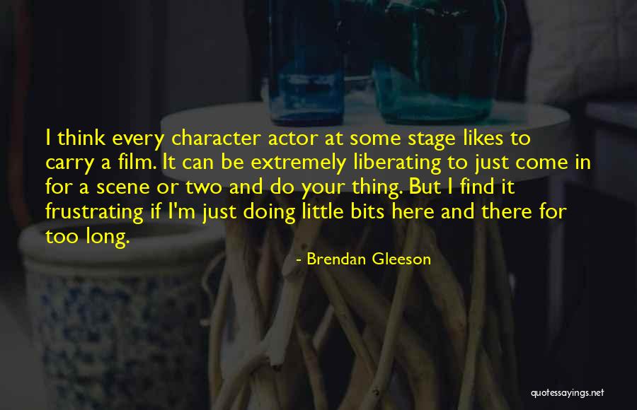 Brendan Gleeson Quotes 1761360