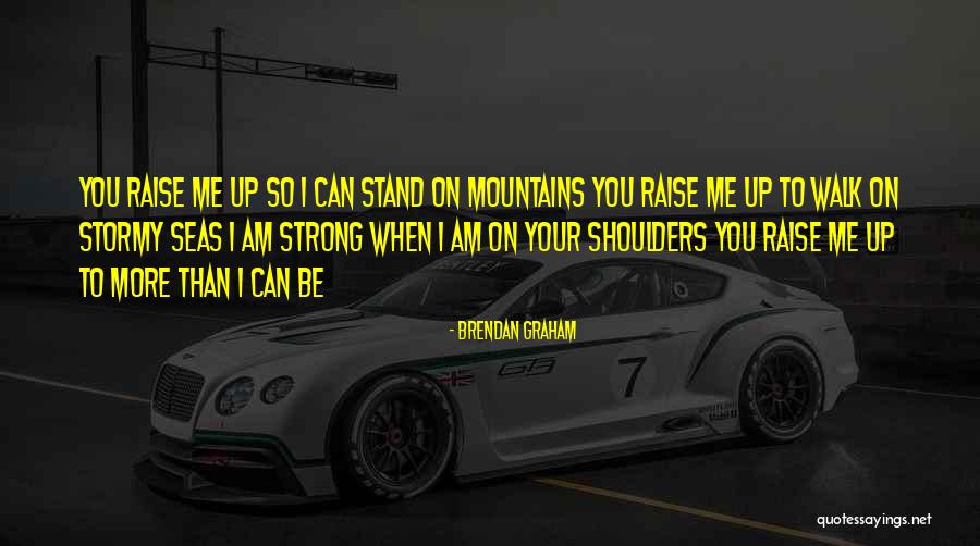 Brendan Graham Quotes 375376