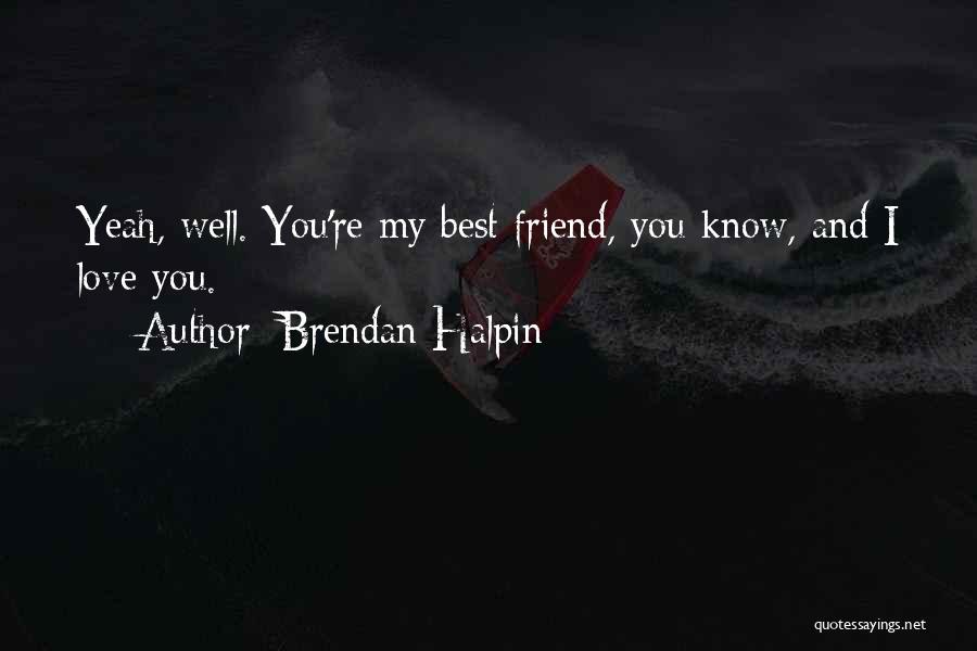 Brendan Halpin Quotes 2000975