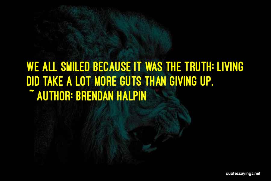 Brendan Halpin Quotes 311640