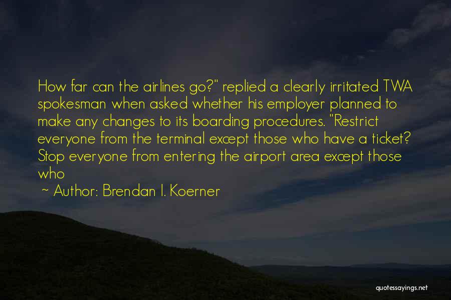 Brendan I. Koerner Quotes 144163