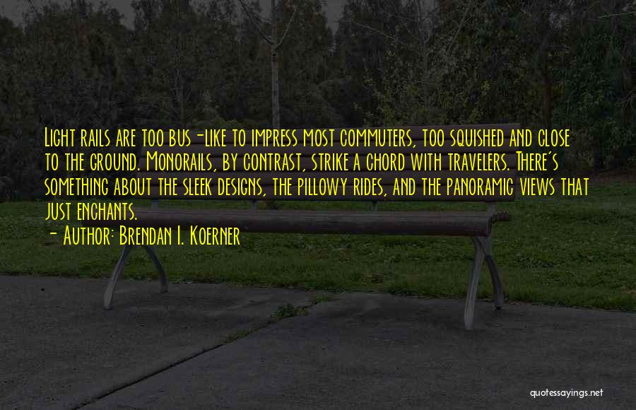 Brendan I. Koerner Quotes 827017