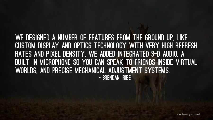 Brendan Iribe Quotes 1001533 Brendan Iribe Quotes 1001533