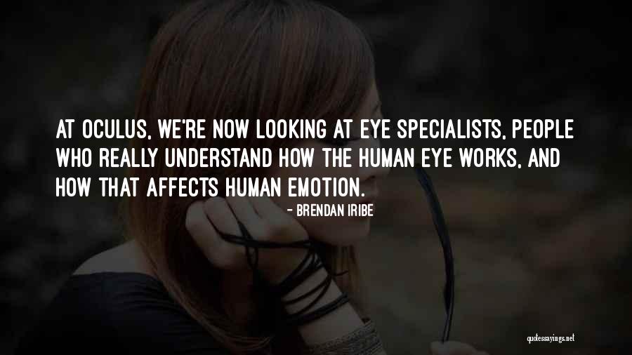 Brendan Iribe Quotes 1095909 Brendan Iribe Quotes 1095909