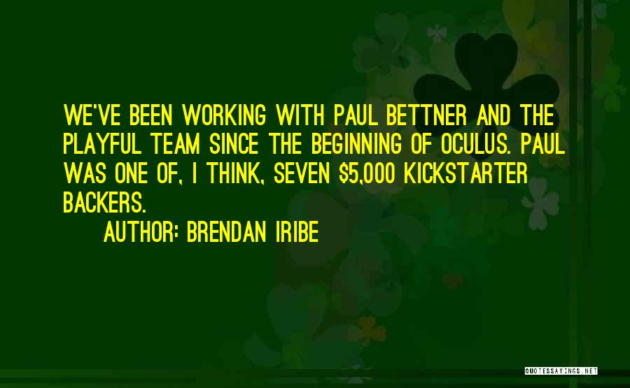 Brendan Iribe Quotes 149690