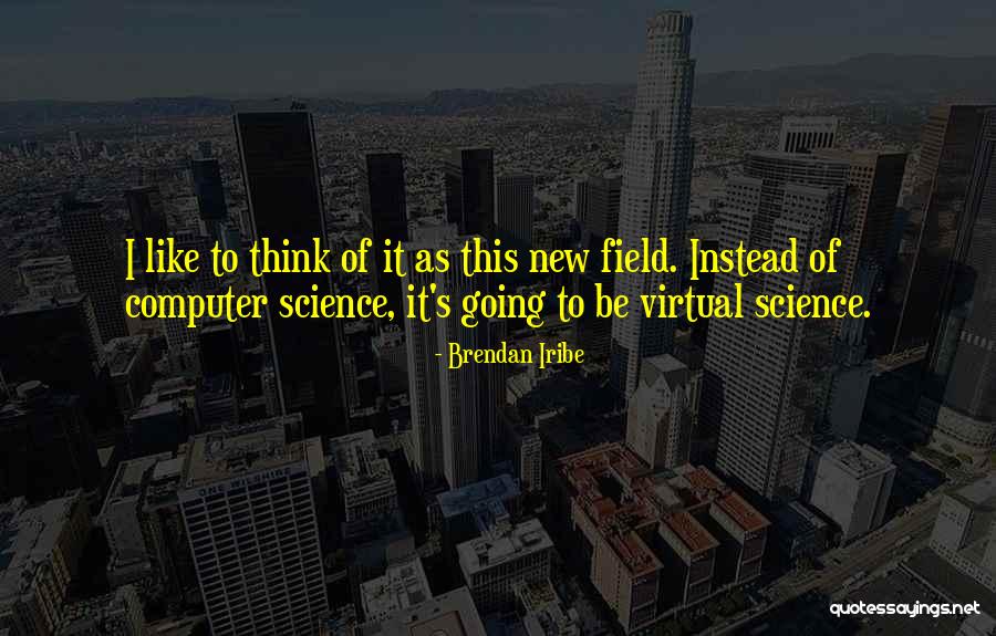 Brendan Iribe Quotes 1799612 Brendan Iribe Quotes 1799612