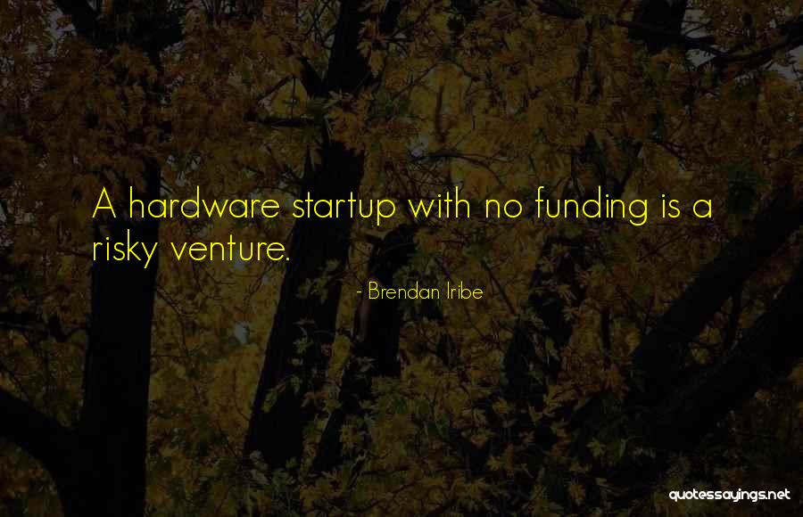 Brendan Iribe Quotes 2077780 Brendan Iribe Quotes 2077780