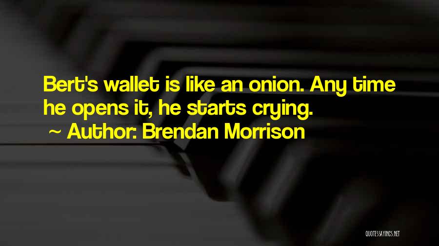 Brendan Morrison Quotes 1003987