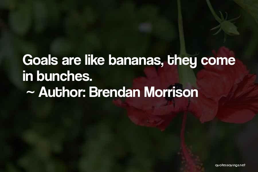 Brendan Morrison Quotes 2000626