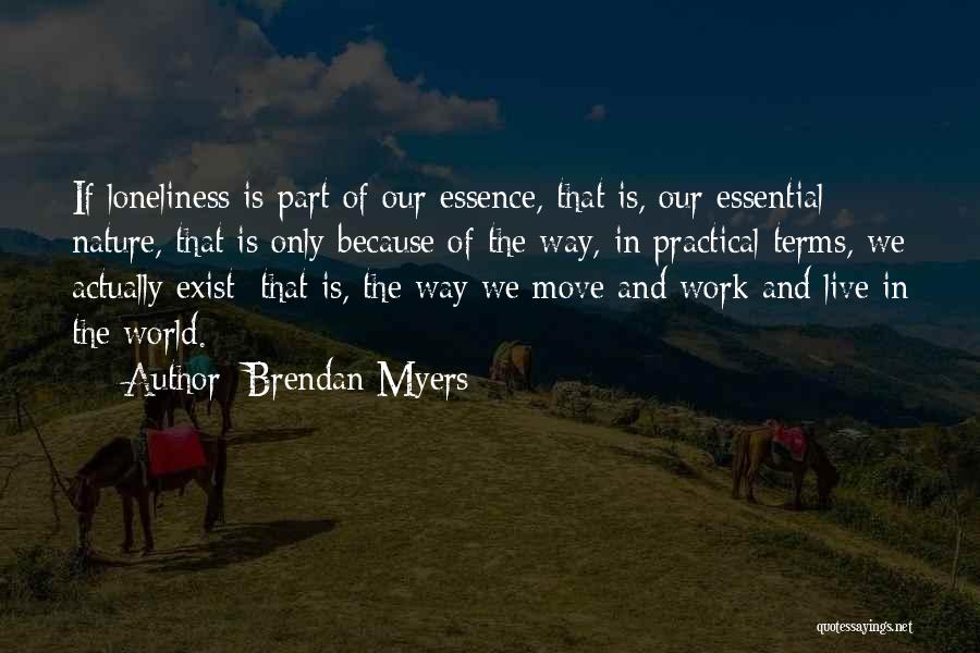 Brendan Myers Quotes 1408673