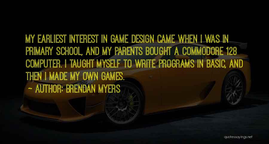 Brendan Myers Quotes 719816