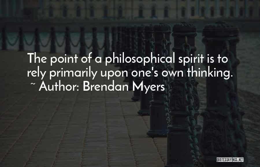 Brendan Myers Quotes 964421