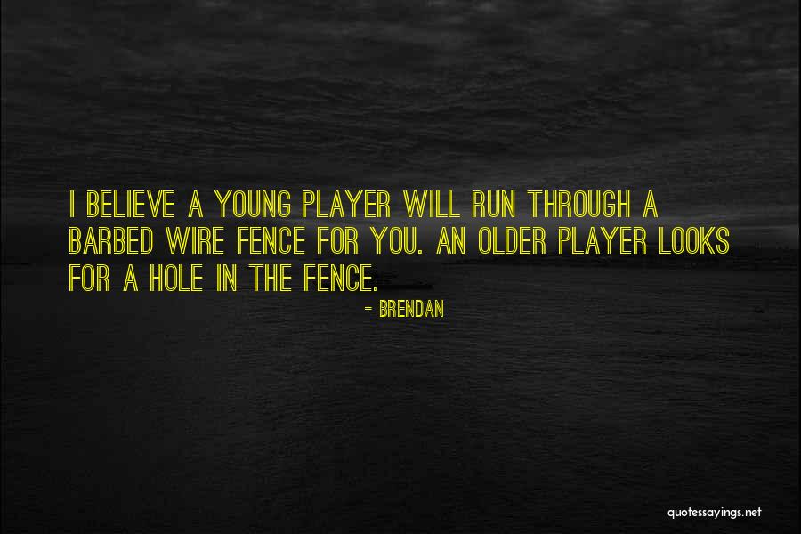 Brendan Quotes 302797 Brendan Quotes 302797